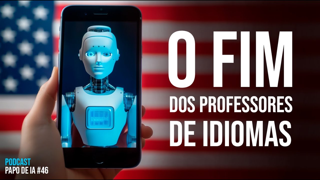 O FIM dos professores de idiomas! Papo de IA #46 | Notícias de Inteligência Artificial