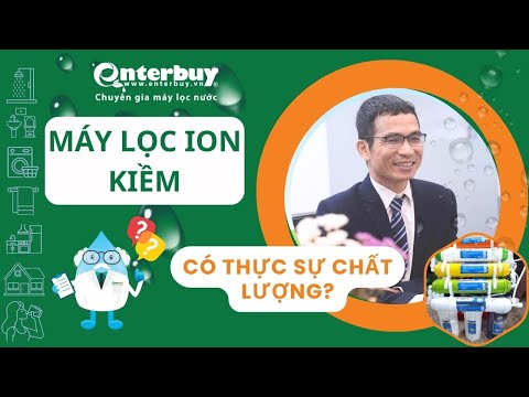 Máy lọc nước ion kiềm có thực sự tốt không? Tổng quan về thị trường máy lọc nước ion kiềm