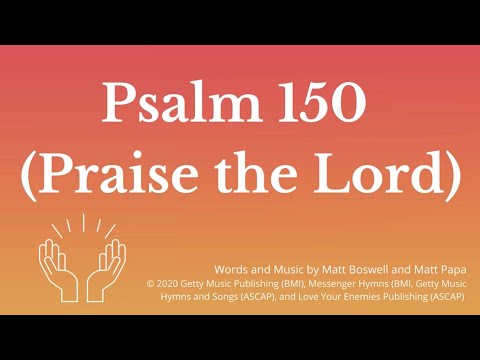 Psalm 150 [Praise the Lord] - Live from Sing! '21- Keith & Kristyn Getty, Matt Papa, Matt Boswell