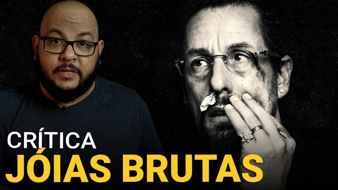 JÓIAS BRUTAS: Adam Sandler mandou bem? (Uncut Gems, Netflix) | Crítica