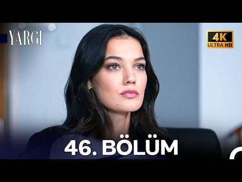 Yargı 46. Bölüm (4K)
