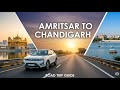 Amritsar To Chandigarh Road Trip Chandigarh To Amritsar Road Trip