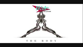 Wale Feat. Jeremih - The Body