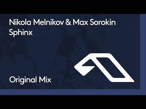 Nikola Melnikov & Max Sorokin - Sphinx