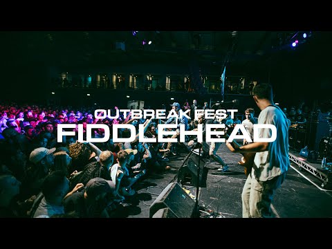 Fiddlehead | Outbreak Fest 2022