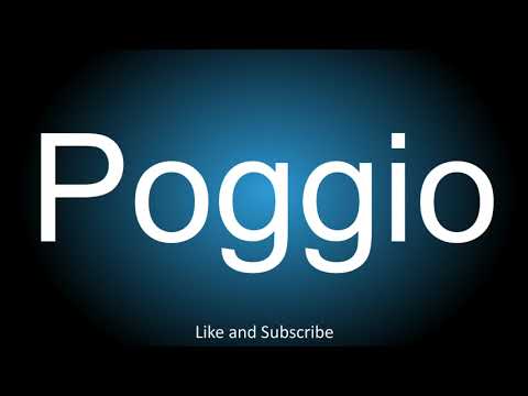 How to correctly pronounce in Italian - Poggio.