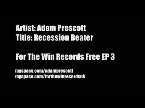 Adam Prescott - Recession Beater