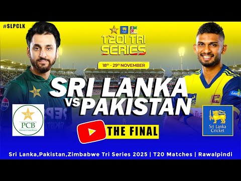 🔴 LIVE | FINAL | Sri Lanka VS Pakistan | PAKISTAN TRI-SERIES T20 2025 #pakistanvssrilankalivematch