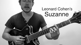 Leonard Cohen's Suzanne - Guitar Tutorial