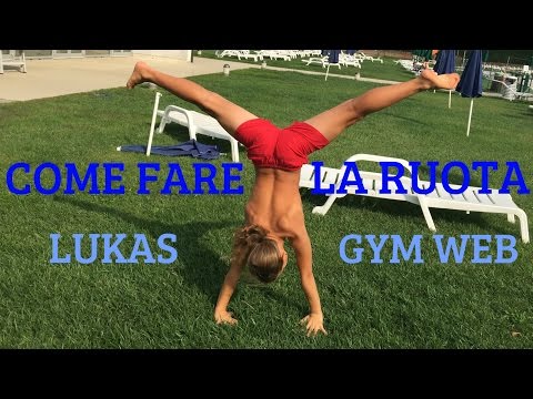 COME FARE LA RUOTA GINNASTICA ARTISTICA TUTORIAL ESERCIZI PERFETTA