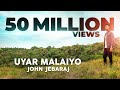 Download Uyar Malaiyo John Jebaraj Official Video Tamil Christian Song Levi Ministries Mp3 Song