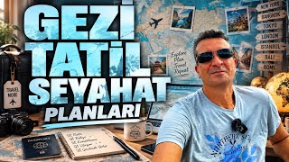 Seyahat, Gezi ve Tatil Planları İpuçları