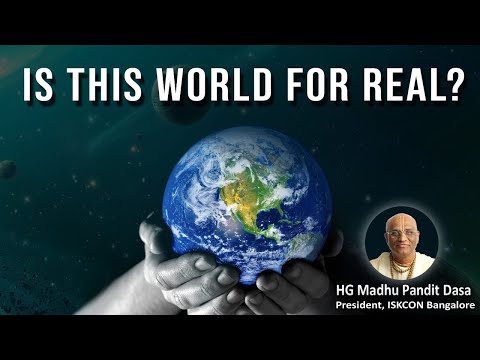 Is this World for real? I HG Madhu Pandit Dasa I SB 4.7.34 I 23.09.2020