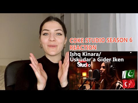 Ishq Kinara | Üsküdar'a Gider Iken | Reaction | Sumru Ağıryürüyen, Zoe Vicaji | Coke Studio Season 6
