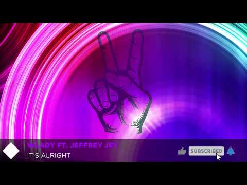 Wlady feat. Jeffrey Jey - It’s Alright (Original Mix)
