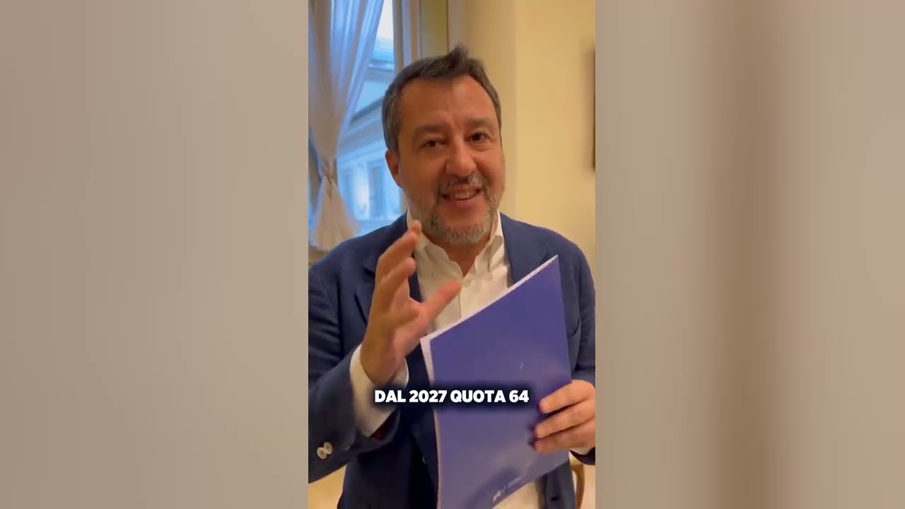 SALVINI: «CANCELLIAMO LA SCIAGURATA LEGGE FORNERO PER TUTTI ORA: PENSIONI A 64 ANNI DAL 2027»