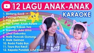 Download lagu 12 LAGU ANAK-ANAK KARAOKE ⭐ Lagu2 Anak2 Indonesia Terpopuler mp3
