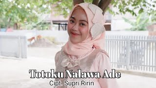 Download lagu Totoku Nalawa Ade_Cipt.Supri Ririn|| Cover Leony Angel mp3
