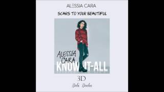 ALESSIA CARA - SCARS TO YOUR BEAUTIFUL 3D Audio