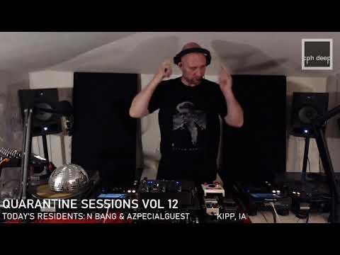 CPH DEEP Quarantine Sessions vol 12 - Ian Bang, Kipp and Azpecialguest - May 30th, '20