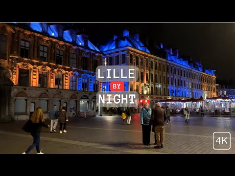 Lille, France | Walking tour by Night (4K/60fps)