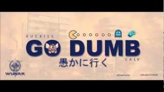Go Dumb - Ruckiss ft. Salv