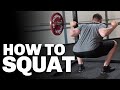 How To Squat with Perfect Form