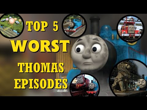 Top 5 WORST Thomas Episodes