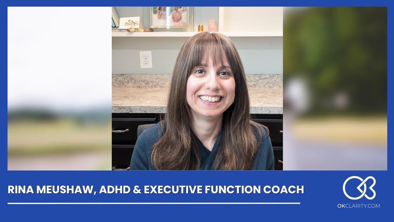 Rina Meushaw, ADHD & Executive Function Jewish Coach | OKclarity