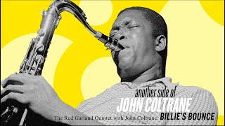 Billie's Bounce - Another Side of John Coltrane (Official Visualizer)