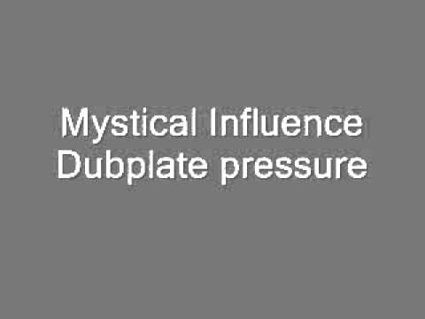 Mystical Influence   Dubplate pressure