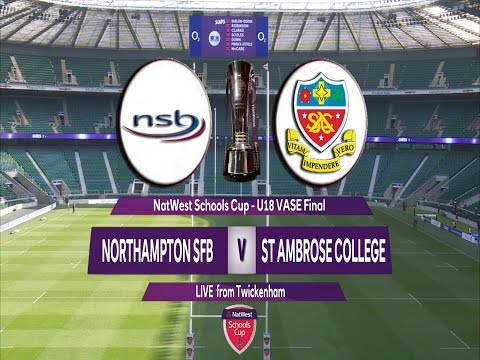 Natwest Schools Cup 2016  U18 Vase Final - Northampton School for Boys v  St Ambrose College