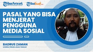 Selain UU ITE, Beberapa Pasal Dapat Menjerat Masyarakat di Media Sosial