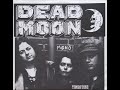 DEAD MOON - "Day After Day" b/w "It's O.K." 7" single 1993