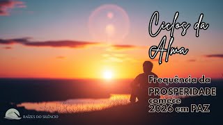Frequência da PROSPERIDADE: Música Relaxante para começar 2026 em PAZ