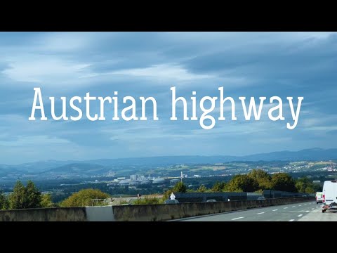 Austrian highway | Autobahn | Driving in Austria