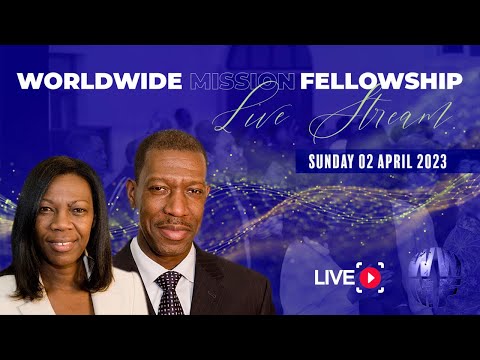 WWMF Sunday Morning Service Live Stream (2 April 2023)
