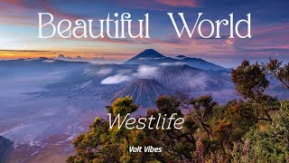 Westlife - Beautiful World Lyrics Video