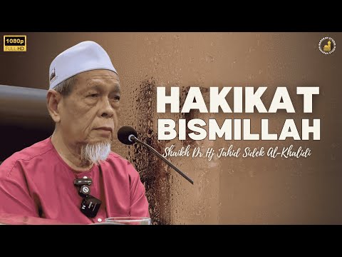 Peringkat Zikir Hingga Bismillah - Shaikh Dr Hj Jahid Hj Sidek Al-Khalidi