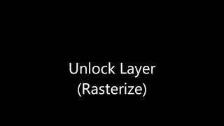 Photoshop: Rasterize (Unlock) Layers