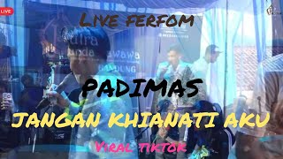 Download lagu LIVE FERFOM PADIMAS JANGAN KHIANATI AKU X PUTRA SUNDA SAWAWA  mp3
