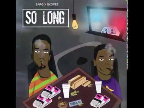 Sarg x Skopez- So long 🚨(Official Audio)
