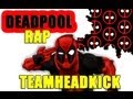 DEADPOOL RAP | TEAMHEADKICK (Lyrics)
