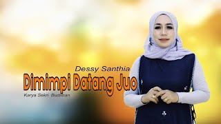 Download lagu DESSY SANTHIA - Dimimpi Datang Juo | Lagu Minang Terbaru mp3 Download lagu DESSY SANTHIA - Dimimpi Datang Juo | Lagu Minang Terbaru mp3