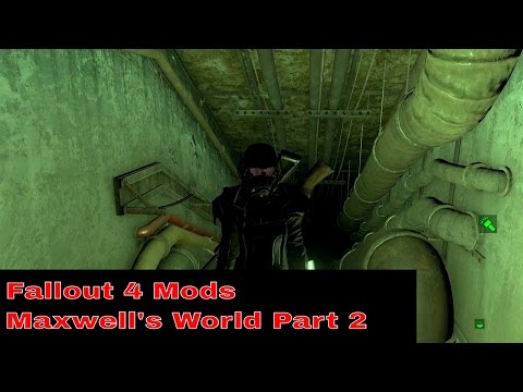 Fallout 4 Mods - Maxwell's World Part 2