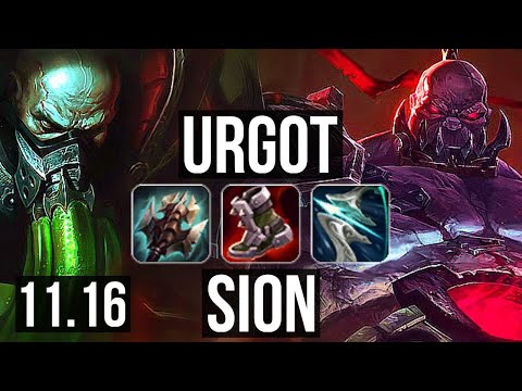 URGOT vs SION (TOP) | 11/1/6, Legendary, 400+ games | NA Master | v11.16