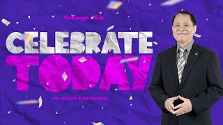 Download lagu CELEBRATE TODAY | Ps. Obaja Tanto Setiawan | Ibadah Raya Minggu GBI Keluarga Allah Pk 06.00 mp3