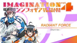 - 【IMAGINATION vol.4】RADIANT FORCE -Short ver-【道明寺ここあ&VESPERBELL】