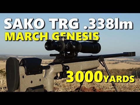 SAKO TRG 42 .338LM at 3000yards (MARCH Genesis)