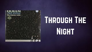 Queen + Paul Rodgers - Through The Night (Lyrics)
